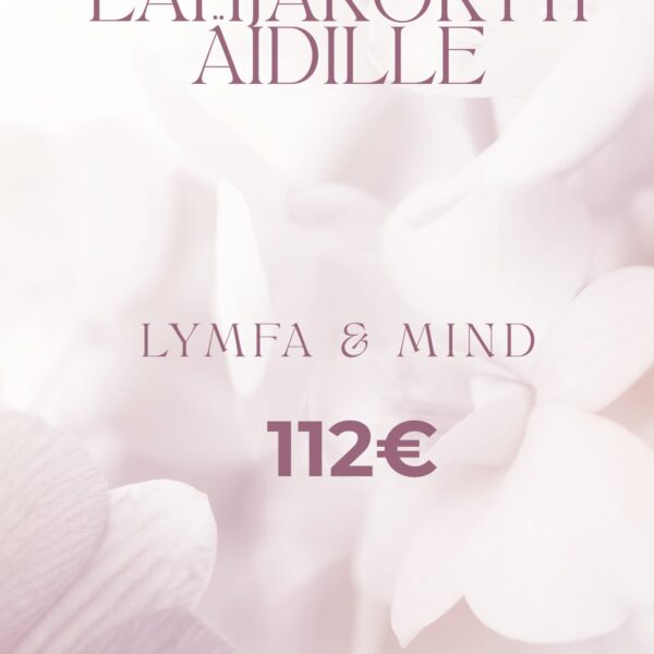 Lymfa & Mind on hemmottelu 90min -lahjakortti